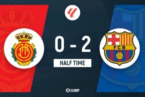 半場(chǎng)-巴薩暫2-0九人馬洛卡 費(fèi)蘭爭(zhēng)議破門拉菲尼亞頭槌建功