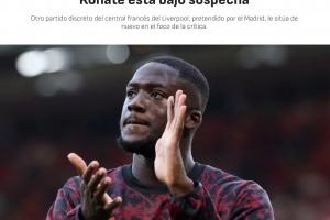 阿斯關(guān)注科納特：皇馬目標(biāo)中衛(wèi)表現(xiàn)糟糕，看起來心不在焉笨手笨腳